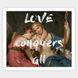 Love Conquers All Sticker